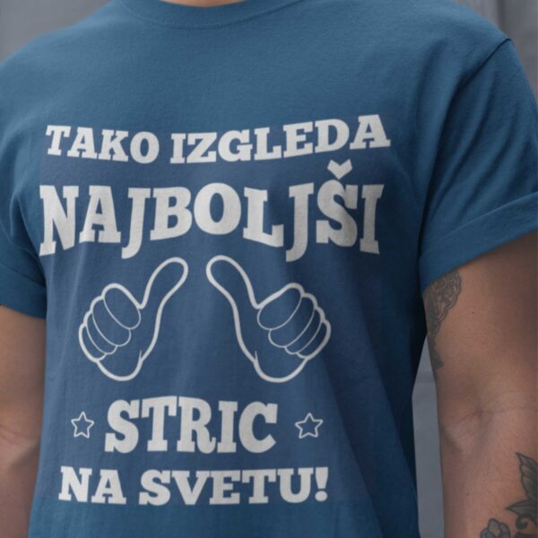 Majica Tako Izgleda Stric