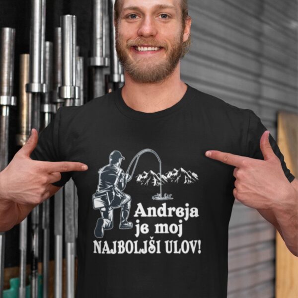 Majica - Andreja je moj najboljši ulov