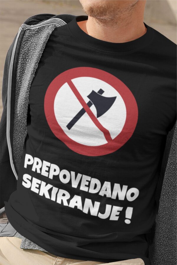 Majica Prepovedano Sekiranje