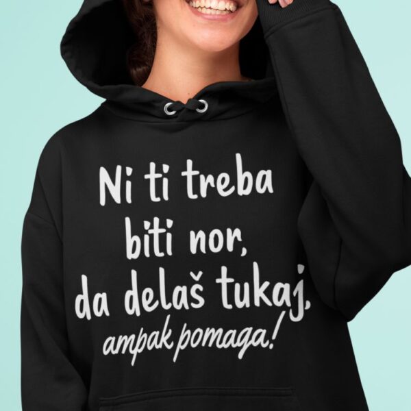 Kapucar Ni Ti Treba Biti Nor, Da Delaš Tukaj, Ampak Pomaga!