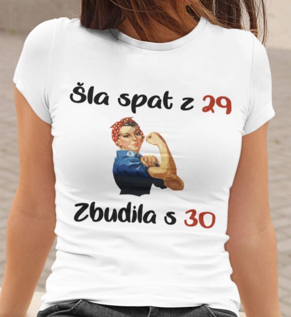 Majica - Šla spat z 29, zbudila s 30 - Rojstni dan