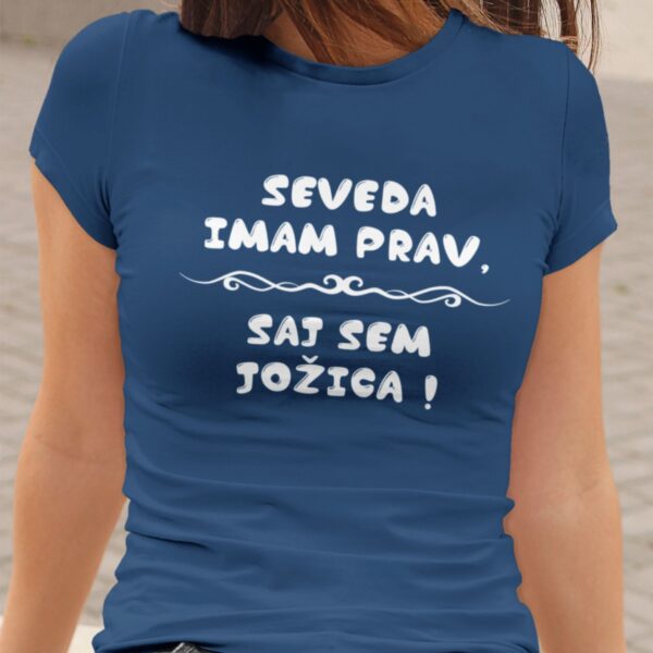 Majica - Seveda imam prav, saj sem Jožica