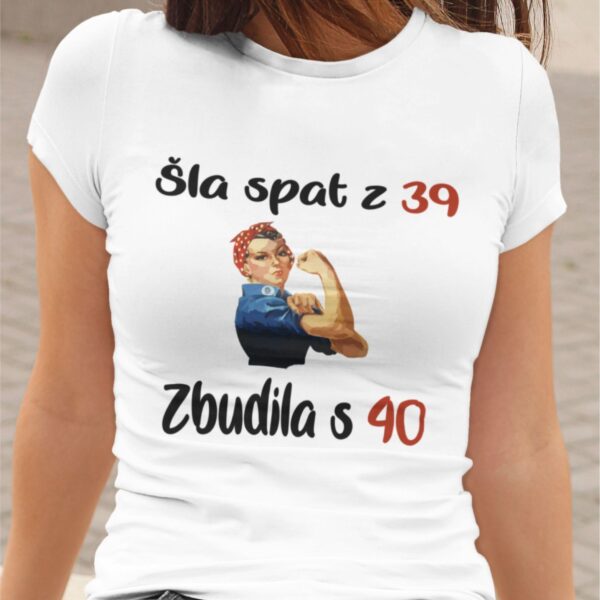 Outlet Majica Šla spat z 39, zbudila s 40 - Rojstni dan