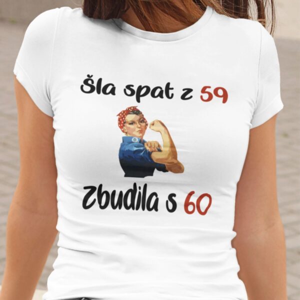 Majica - Šla spat z 59, zbudila s 60 - Rojstni dan