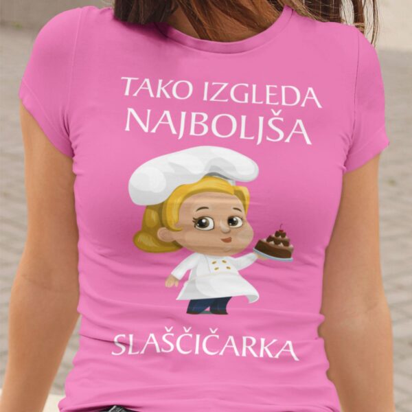 Outlet Majica - Tako Izgleda Najboljša Slaščičarka