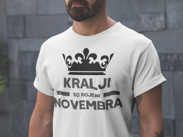 slo-kralji-november.png Majica Kralji So Rojeni - Novembra