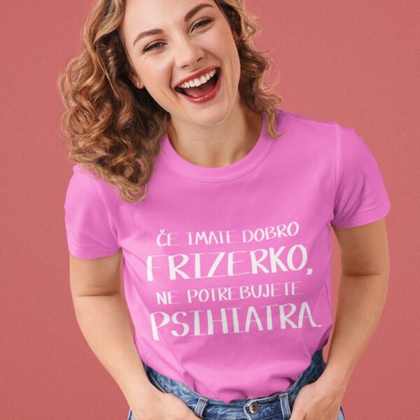 Majica Če Imate Dobro Frizerko