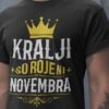 Majica Kralji So Rojeni Novembra