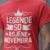 Majica Legende So Rojene - Novembra