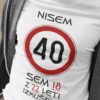 Majica Nisem 40 sem 18 z 22 leti Izkušenj