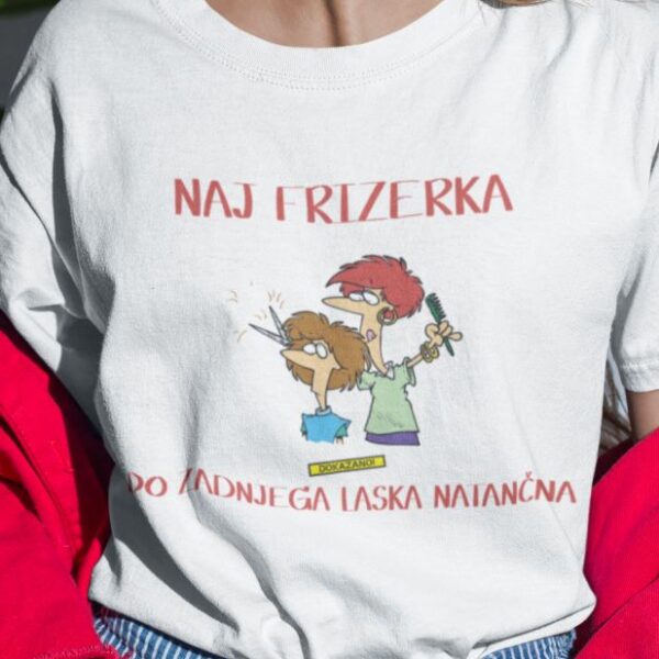 Majica Naj Frizerka, Do Zadnjega Laska Natančna