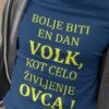 Majica - Bolje Biti En Dan Volk Kot Celo Življenje Ovca
