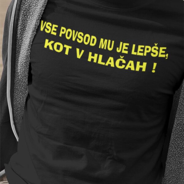 Majica - Vse povsod mu je lepše kot v hlačah