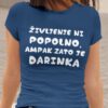 Majica - Življenje ni popolno, ampak zato je Darinka